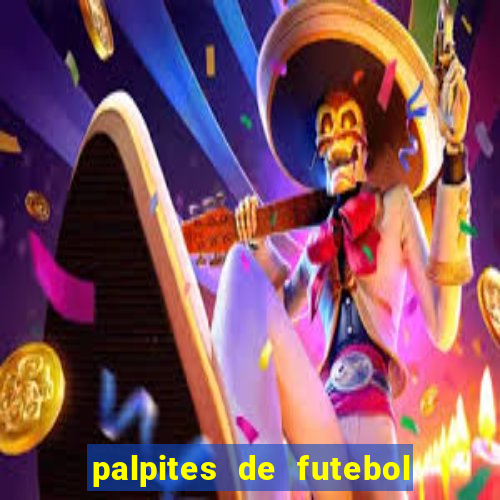 palpites de futebol para amanha